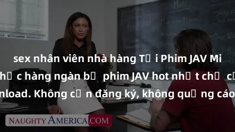 sex nhân viên nhà hàng Tải Phim JAV Miễn Phí - Thưởng thức hàng ngàn bộ phim JAV hot nhất chỉ cần click download. Không cần đăng ký, không quảng cáo - Dễ dàng tải về và xem online!