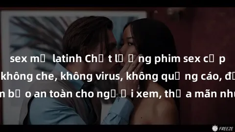 sex mỹ latinh Chất lượng phim sex cập nhật mới nhất, không che, không virus, không quảng cáo, đảm bảo an toàn cho người xem, thỏa mãn nhu cầu tình dục của bạn.