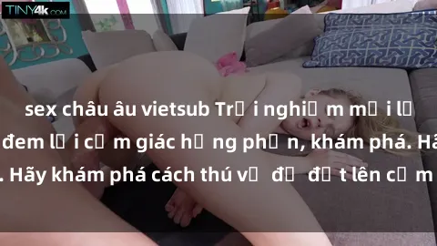 sex châu âu vietsub Trải nghiệm mới lạ: Sex trong xe hơi đem lại cảm giác hưng phấn, khám phá. Hãy khám phá cách thú vị để đốt lên cảm xúc trong cuộc tình!